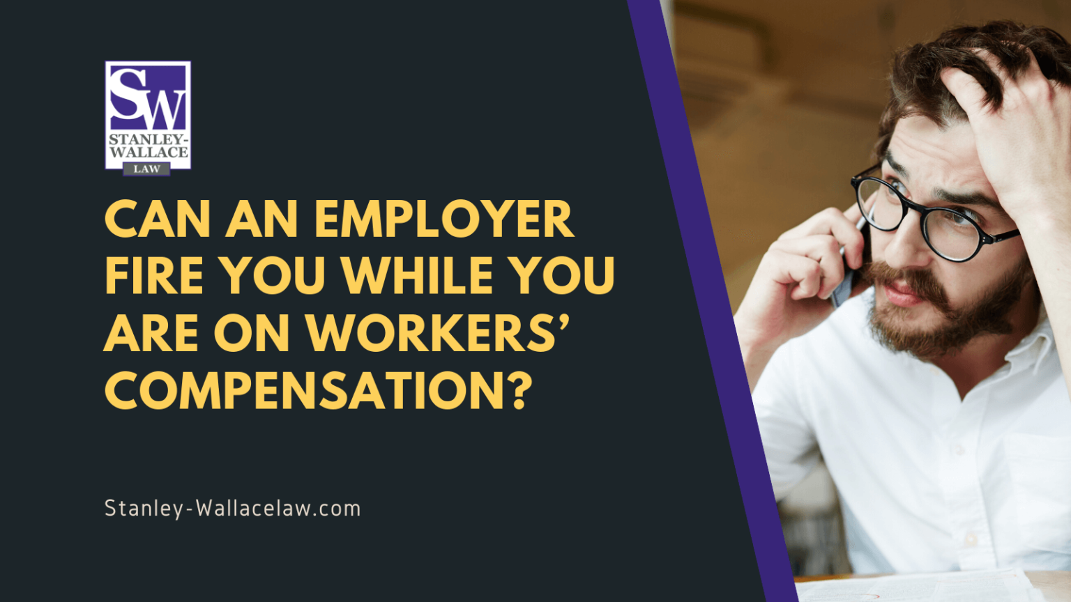 can-an-employer-fire-you-while-you-are-on-workers-compensation