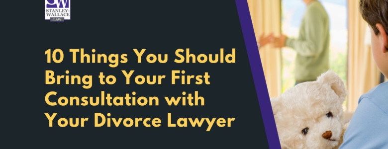 first consultation with your divorce lawyer